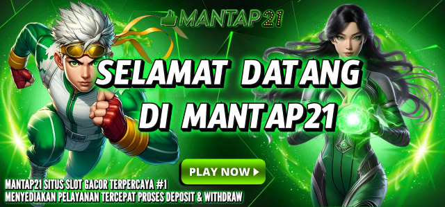 Mantap21 : Link Slot Gacor Malam ini dan Slot Terpercaya gampang menang 2024